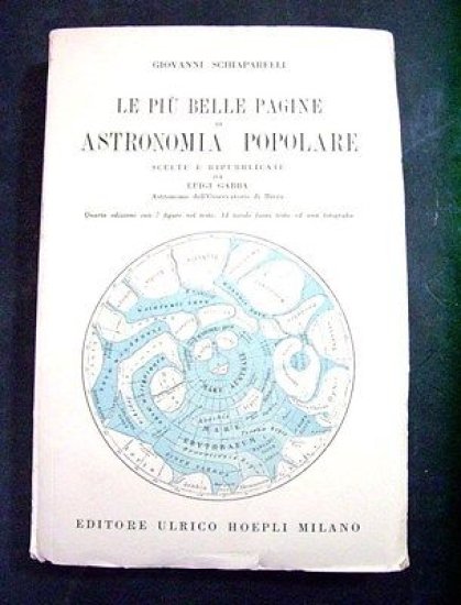 G. Schiaparelli - Le più belle pagine di Astronomia Popolare …