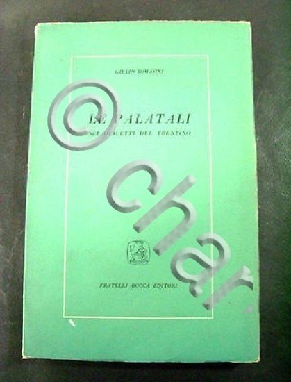 G. Tomasini - Le Palatali nel Dialetto del Trentino - …