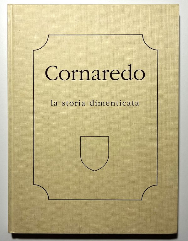 G. Vanzulli - Cornaredo: La storia dimenticata - ed. 1999 | Immagine Gallery 1