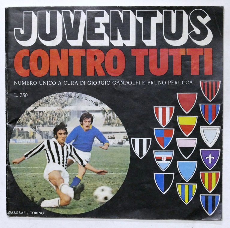 Gandolfi Perucca - Juventus contro tutti - Numero unico - Stagione 1972 / 1973