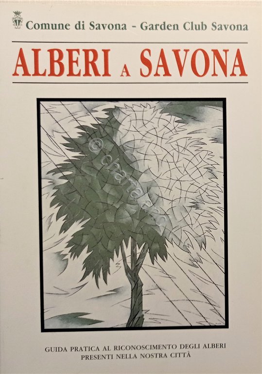 Garden club di Savona - Alberi a Savona - ed. 1994