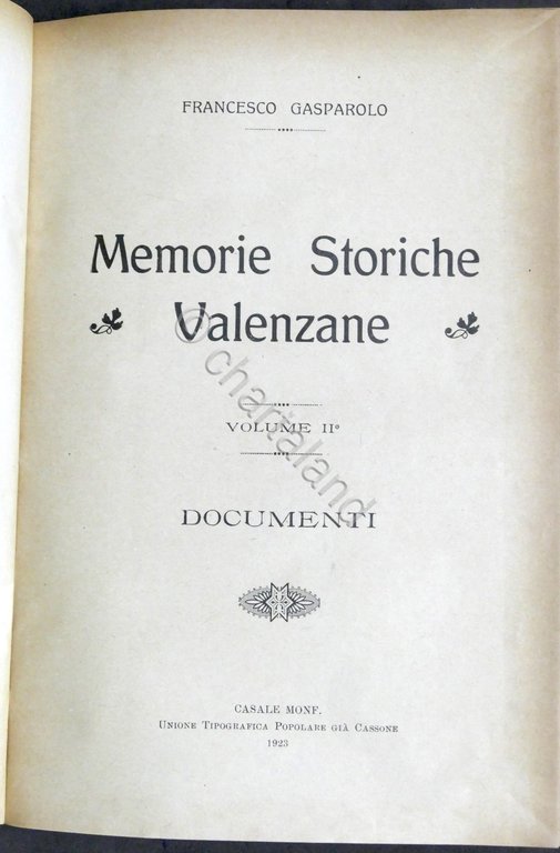 Gasparolo - Memorie storiche valenzane - Opera completa 1923 - … | Immagine Gallery 12