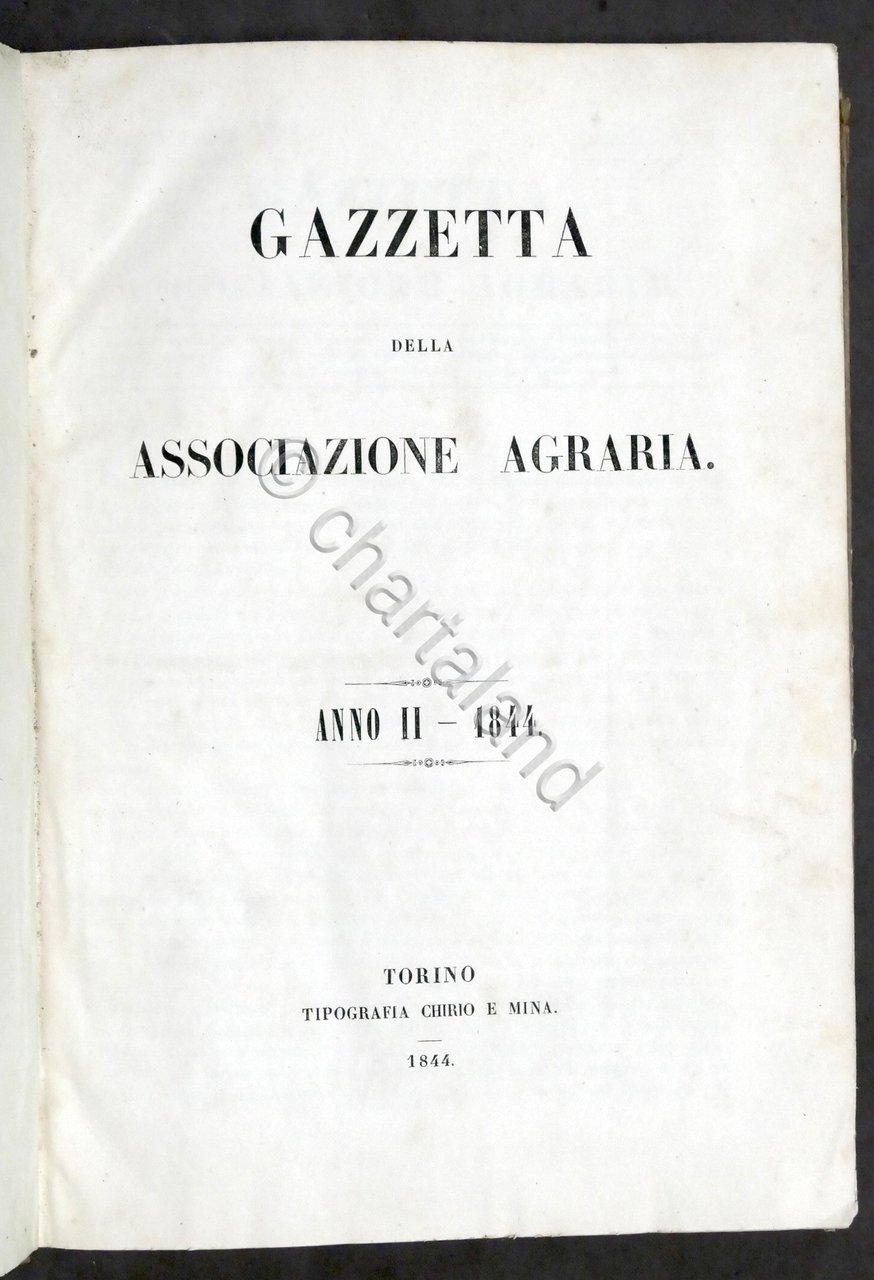 Gazzetta dell'Associazione Agraria - Anno II completo - 1844 - …