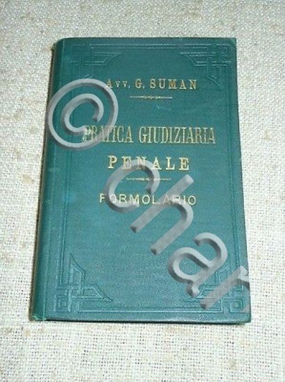 Giurisprudenza - G. Suman - La Pratica Giudiziaria Penale - …