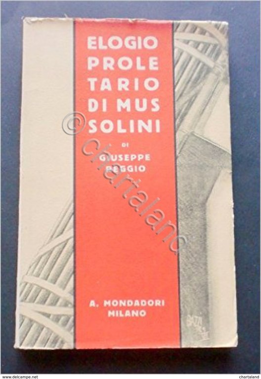 Giuseppe Reggio - Elogio proletario di Mussolini - ed. 1929