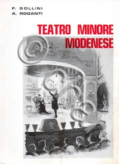 Gollini Roganti - Teatro minore modenese - ed. 1969 | Immagine Gallery 2