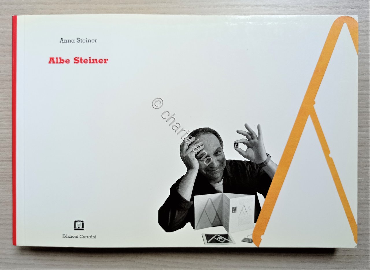 Grafica - A. Steiner - Albe Steiner - ed. 2006
