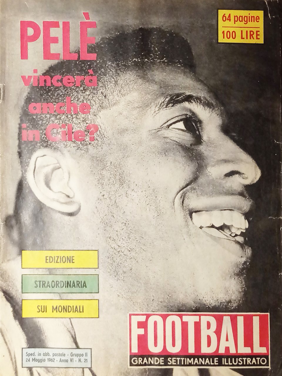 Grande Settimanale Illustrato - Football N. 21 - Pelè vincerà …