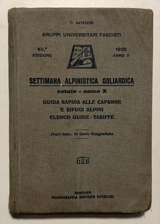 Gruppi Universitari Fascisti - Settimana Alpinistica Goliardica - ed. 1932