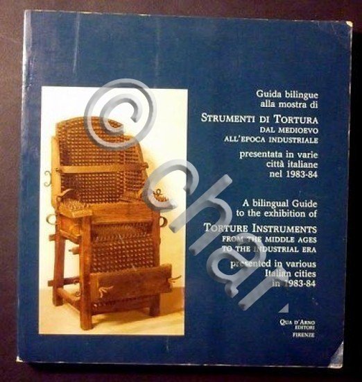 Guida Mostra Strumenti di Tortura da Medioevo a Epoca Industriale …
