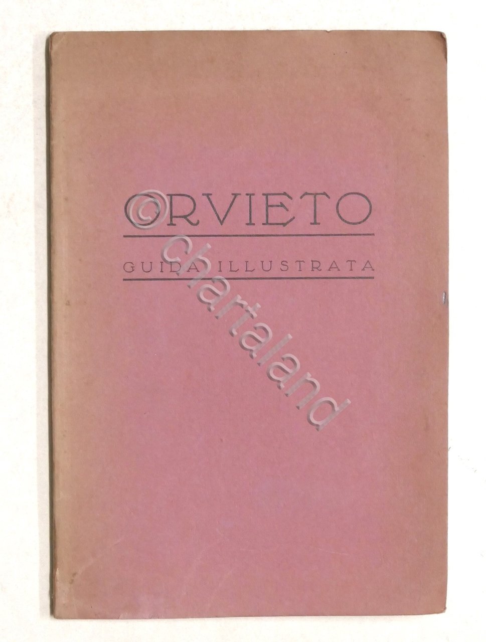 Guida Turistica Illustrata - Orvieto - ed. 1929