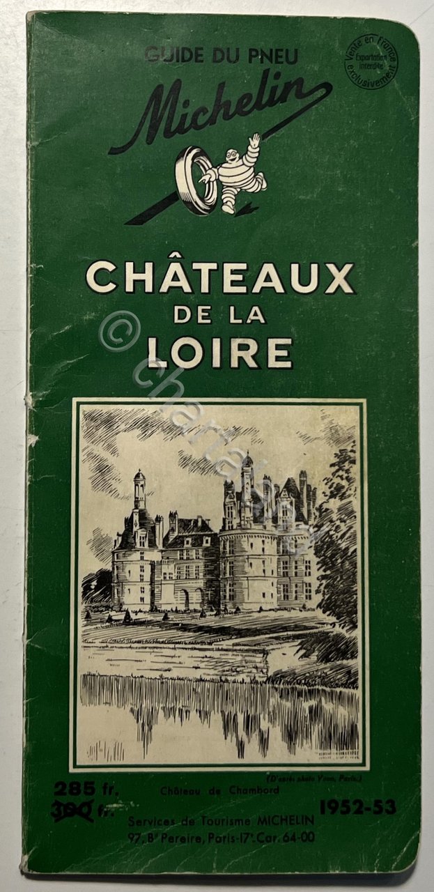 Guide du Pneu Michelin - Chateaux de la Loire 1952-53
