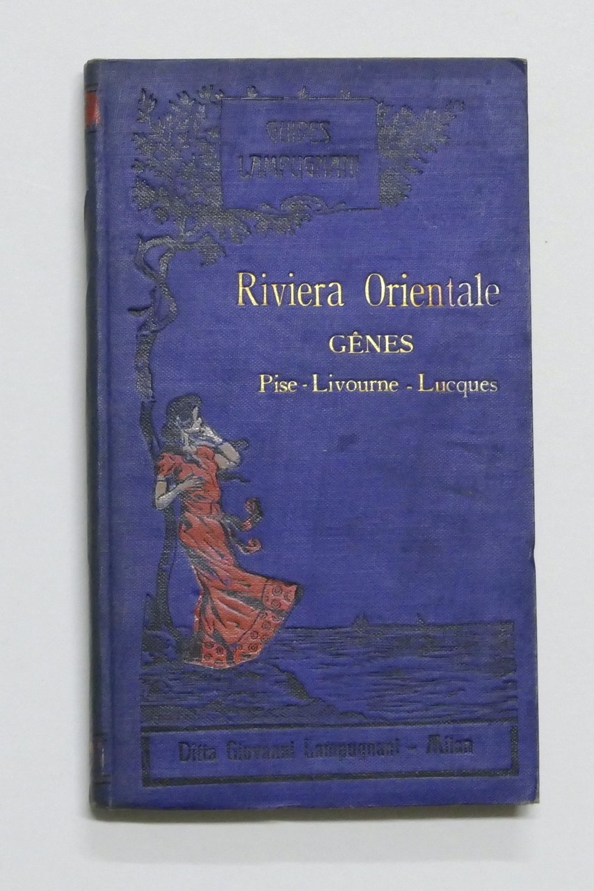 Guides Lampugnani - La Riviera Orientale de Genes à Pise …