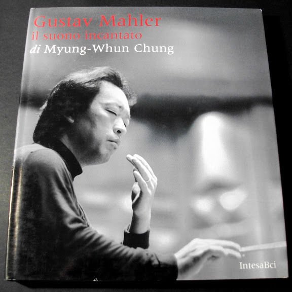 Gustav Mahler Il suono incantato Myung-Whun Chung 2002