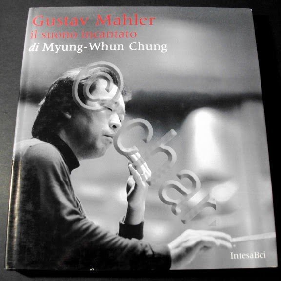 Gustav Mahler Il suono incantato Myung-Whun Chung 2002