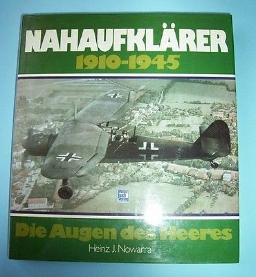 H.J. Nowarra - NAHAUFKLARER 1910/1945 - Die Augen des Heeres … | Immagine principale