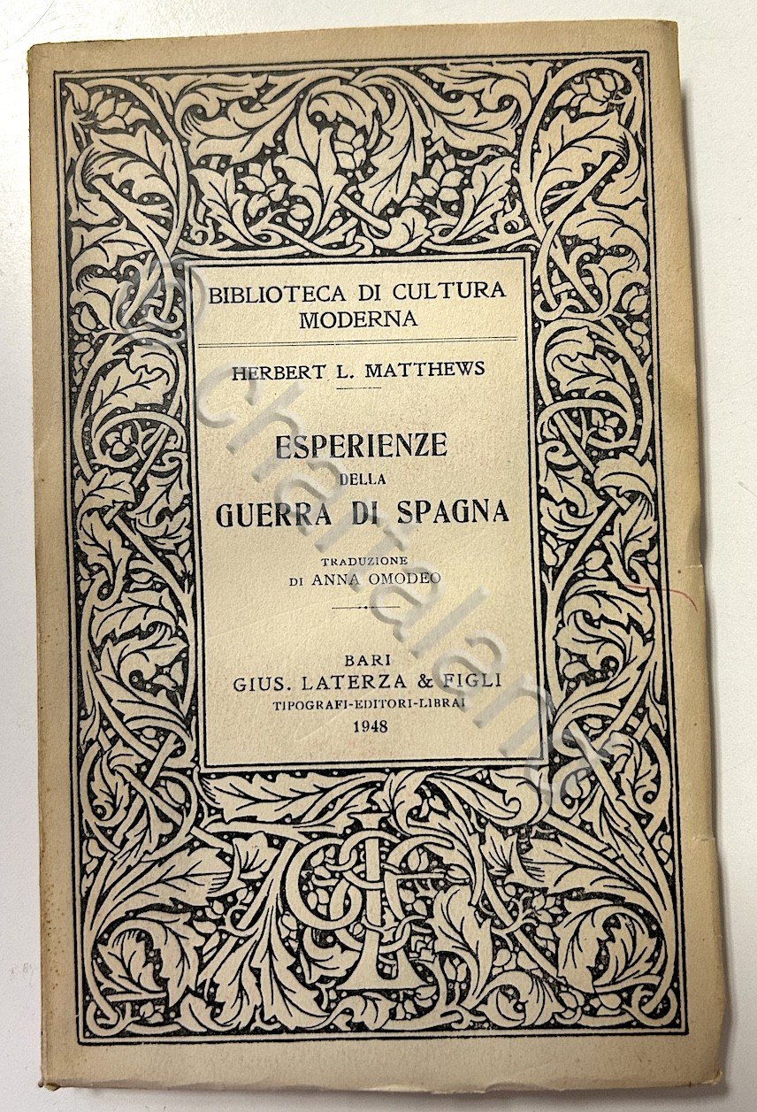 H. L. Matthews - Esperienze della guerra di Spagna - …