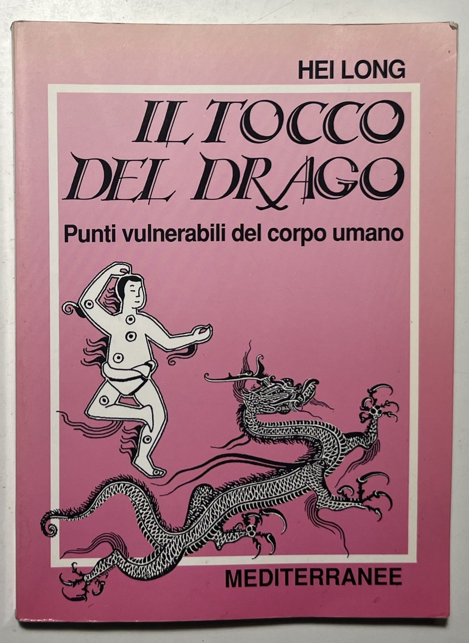 H. Long - Il Tocco del Drago: Punti vulnerabili del … | Immagine principale