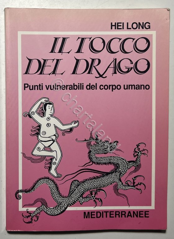 H. Long - Il Tocco del Drago: Punti vulnerabili del … | Immagine Gallery 3