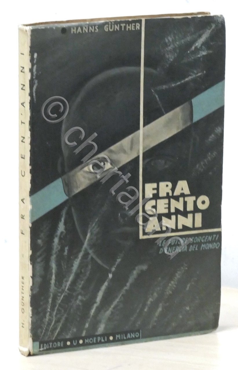 Hans Gunther - Fra cent'anni: le future sorgenti d'energia del …