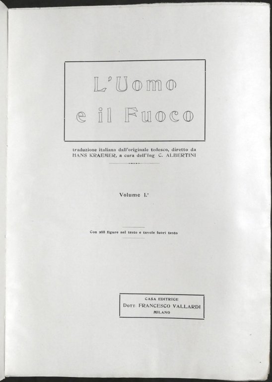 Hans Kraemer - L'uomo e il fuoco - Opera completa … | Immagine Gallery 3