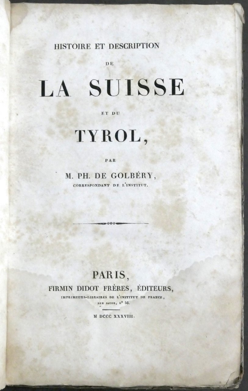 Histoire et description de la Suisse et du Tyrol par …