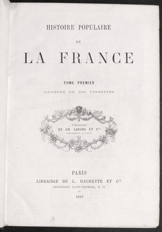 Histoire populaire de la France - Opera completa - ed. … | Immagine Gallery 2
