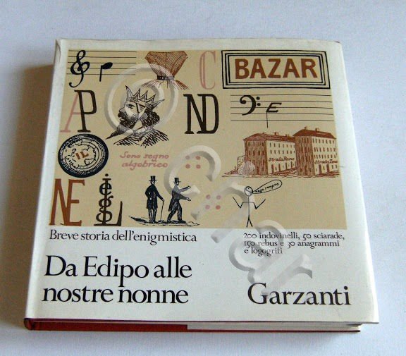 Hobby - Da Edipo alle nostre nonne - Breve storia dell' enigmistica - 1^ ed 1975