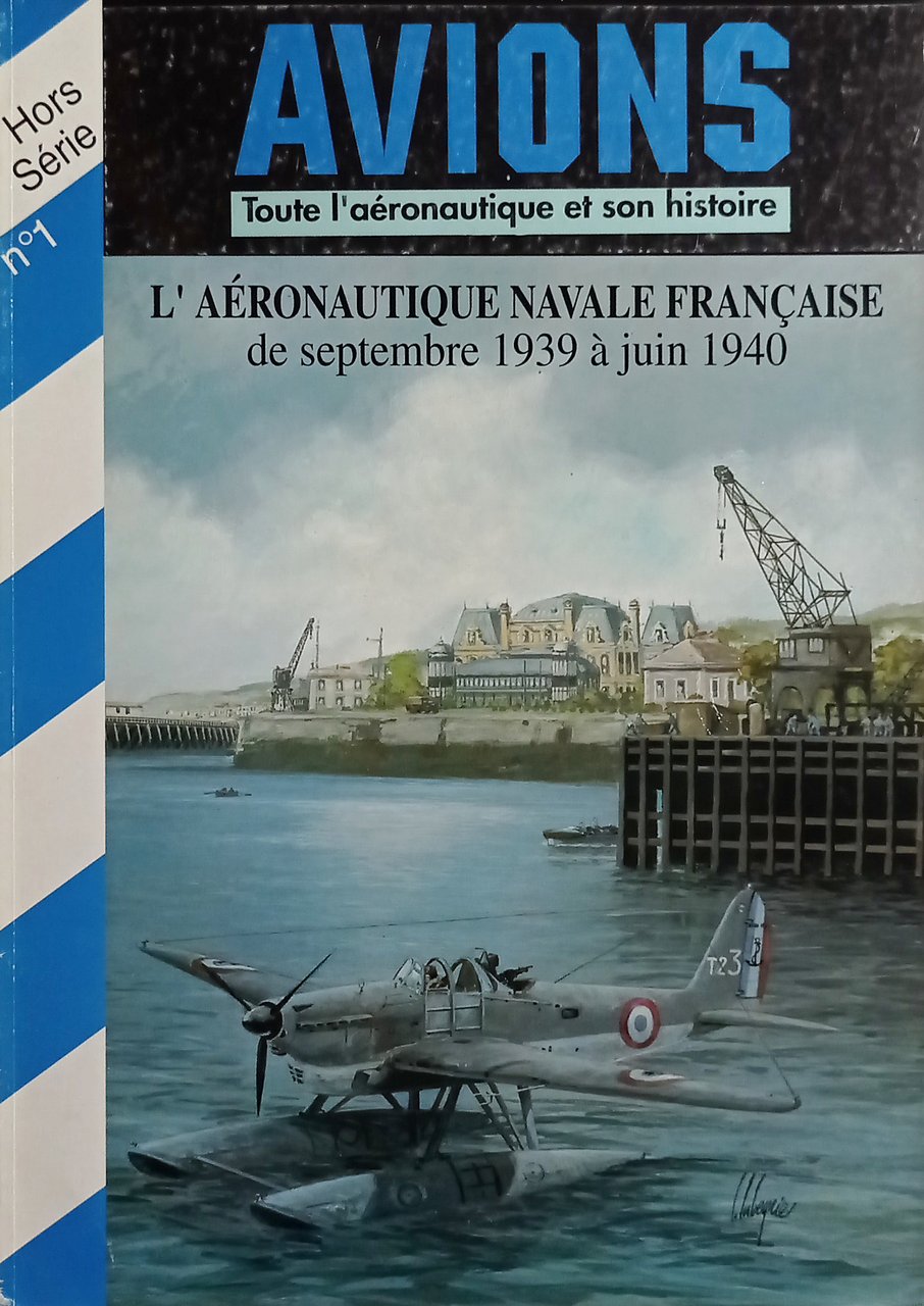 Hors-Série Avions N. 1 - L. Moreau - L'aéronautique navale …