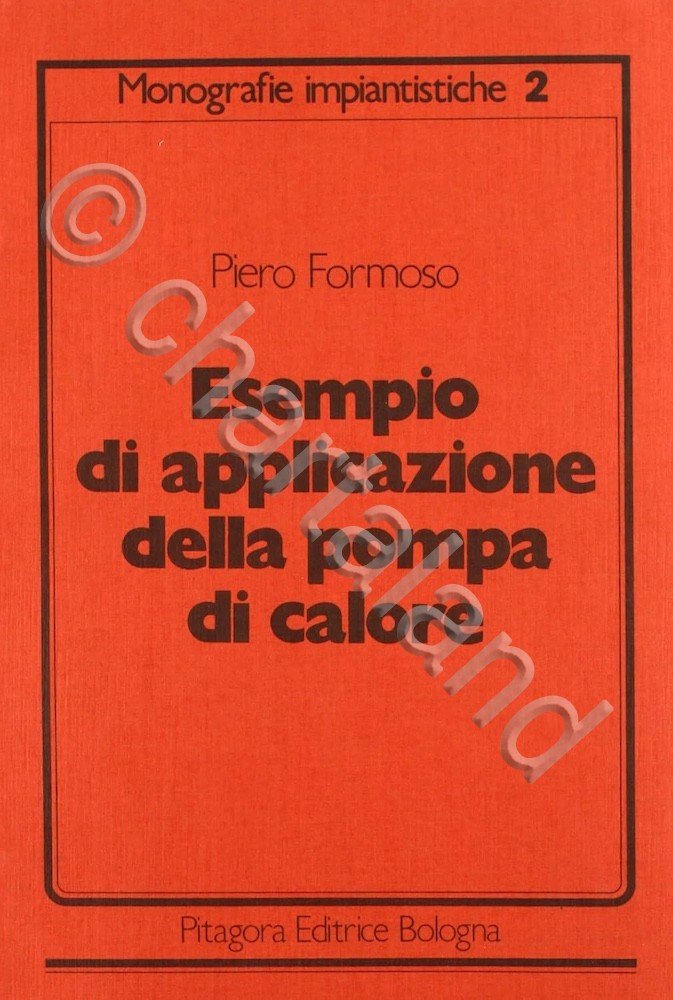 HVAC - P. Formoso - Esempio applicazione della pompa di …