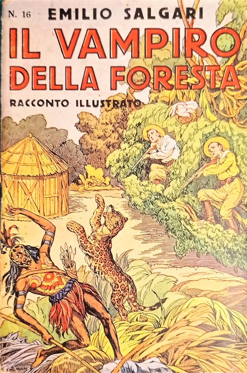 I racconti di avventure di E. Salgari - Il Vampiro della Foresta - ed. 1940
