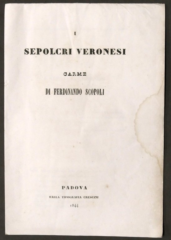 I Sepolcri Veronesi - Carme di Ferdinando Scopoli - ed. 1844