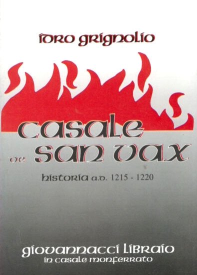 Idro Grignolio - Casale de san vax historia 1215-1220 - …