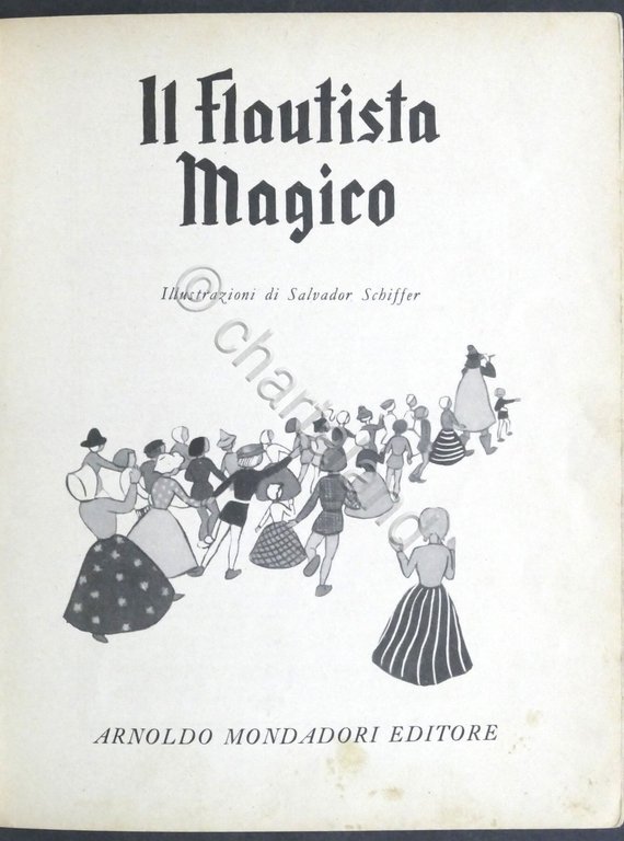 Il Flautista Magico - Illustrazioni di Salvador Schiffer - ed. …