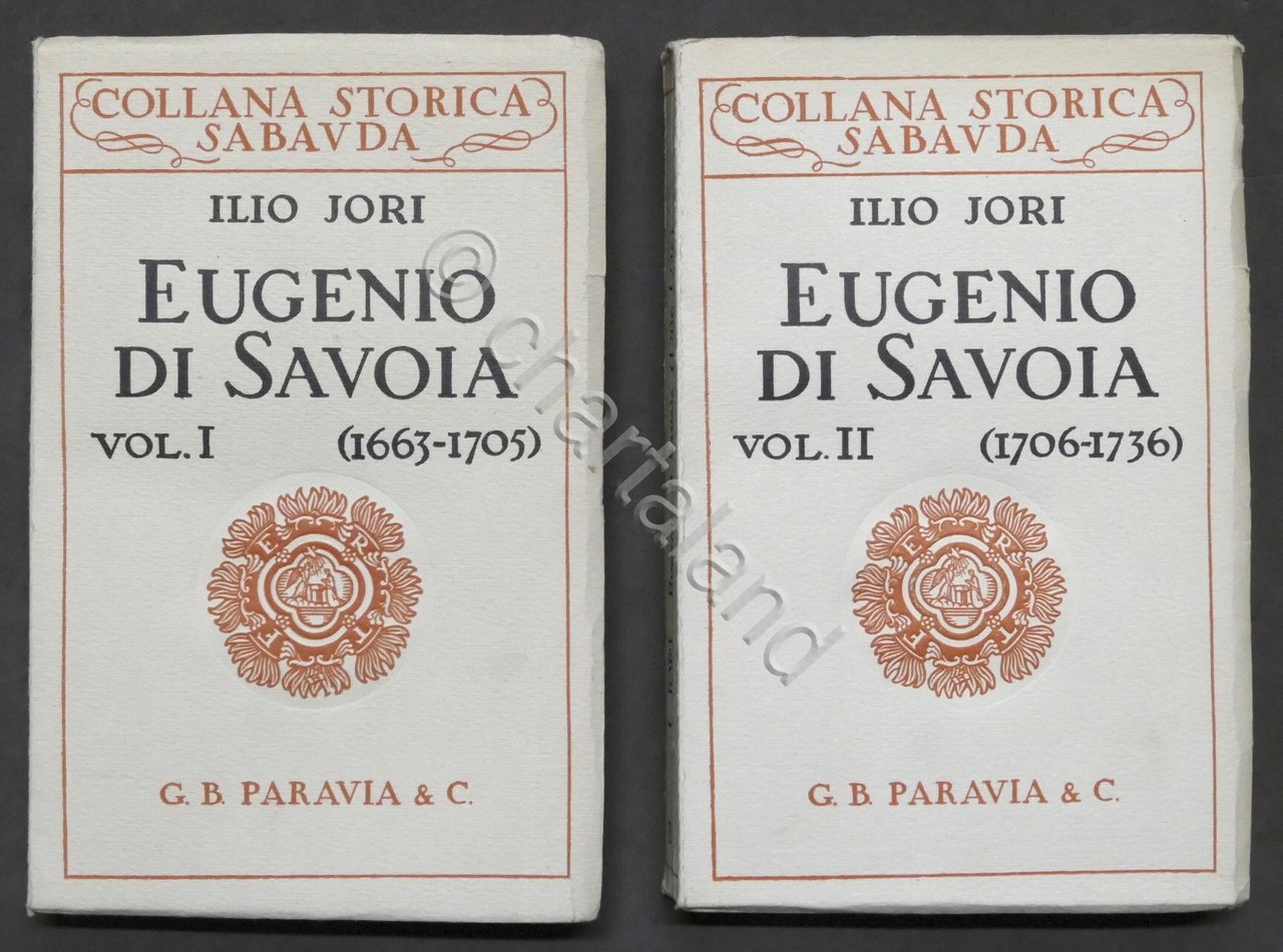 Ilio Jori - Eugenio di Savoia (1663-1795) - Opera completa …
