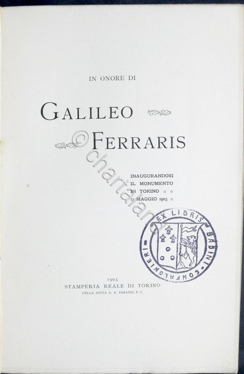 In onore di Galilei Ferraris inaugurandosi il monumento a Torino …
