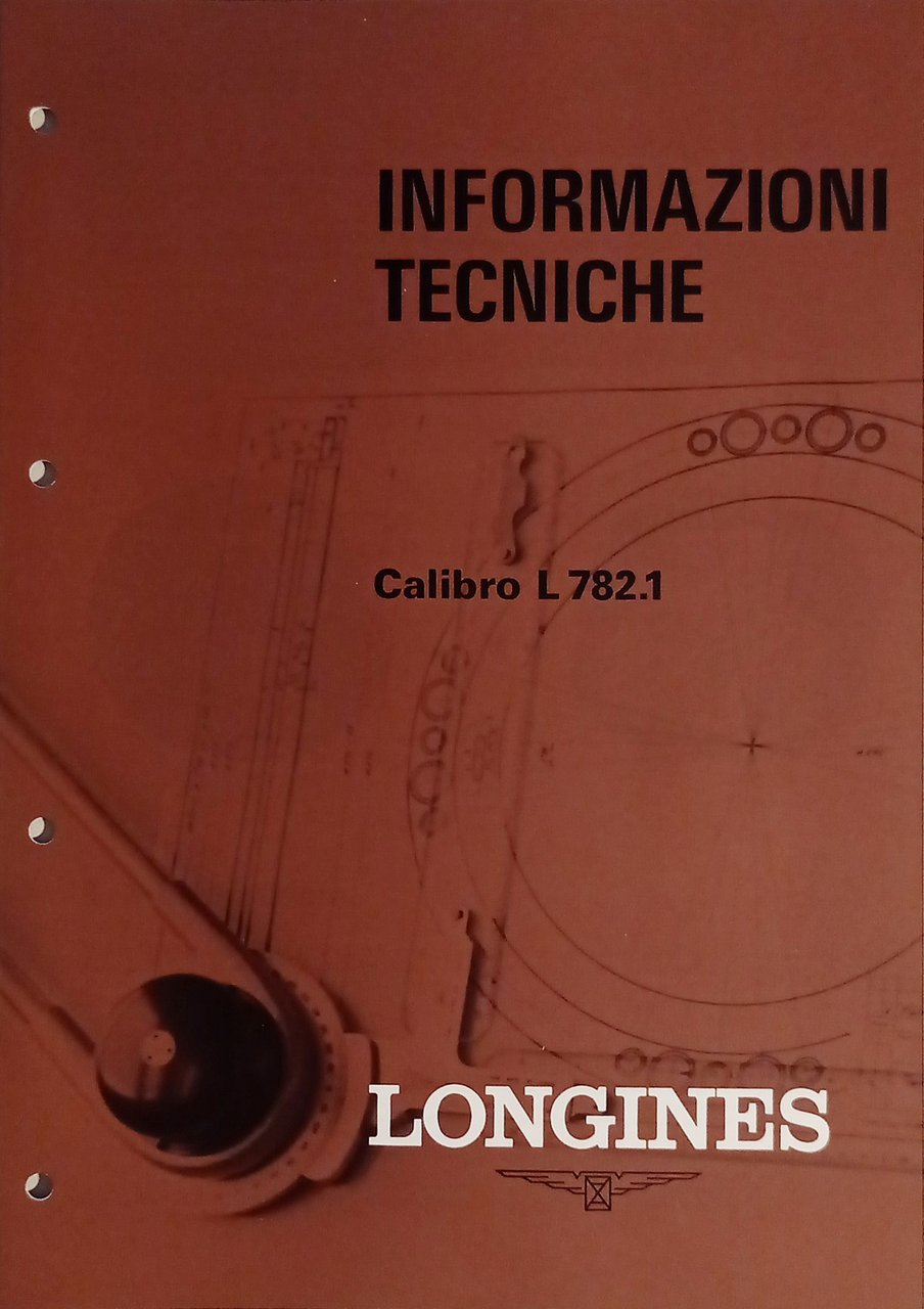 Informazioni Tecniche Longines - Calibro L 782.1 - ed. 1976 | Immagine principale