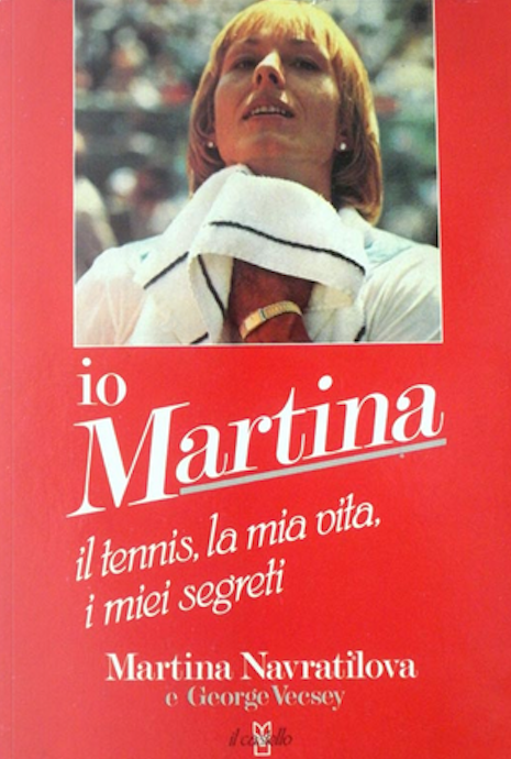Io Martina ( Navratilova) il tennis, la mia vita i …