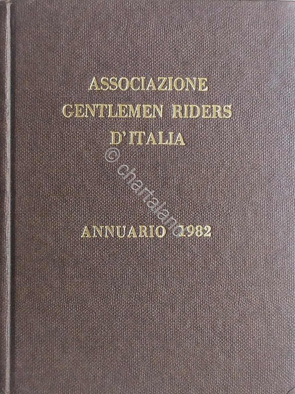 Ippica - Associazione Gentlemen Riders d'Italia - Annuario 1982