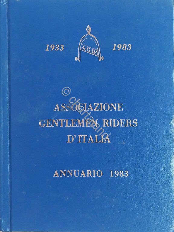 Ippica - Associazione Gentlemen Riders d'Italia - Annuario 1983