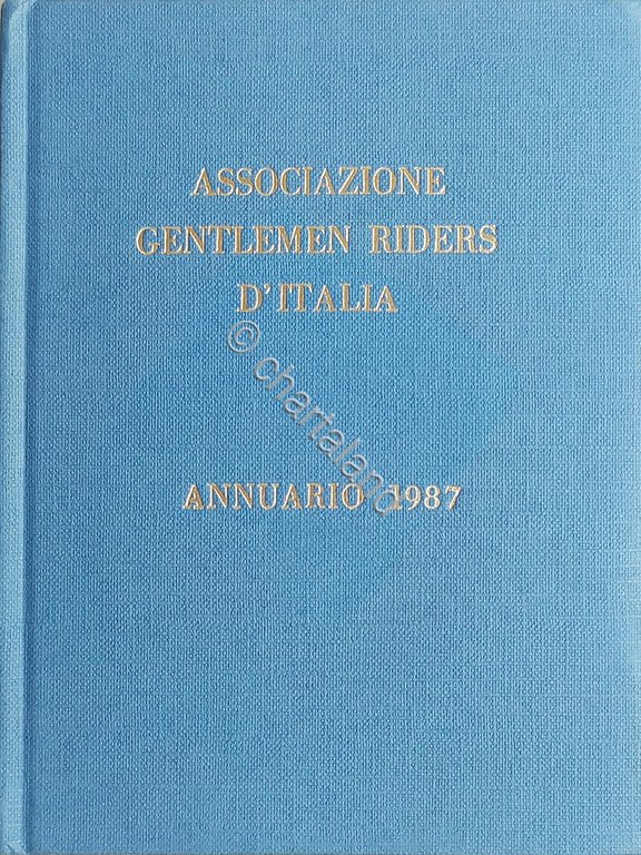 Ippica - Associazione Gentlemen Riders d'Italia - Annuario 1987