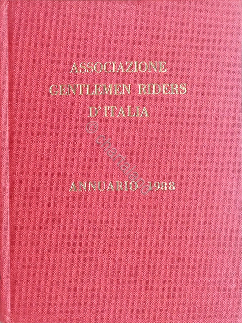 Ippica - Associazione Gentlemen Riders d'Italia - Annuario 1988