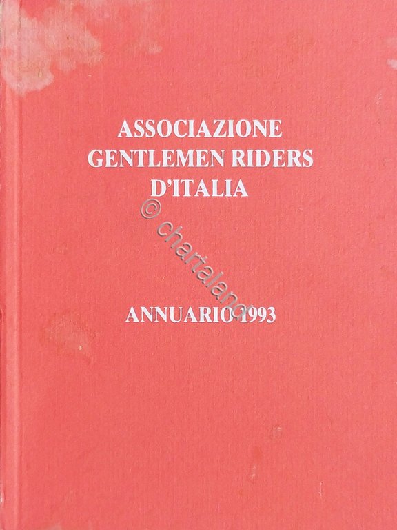 Ippica - Associazione Gentlemen Riders d'Italia - Annuario 1993
