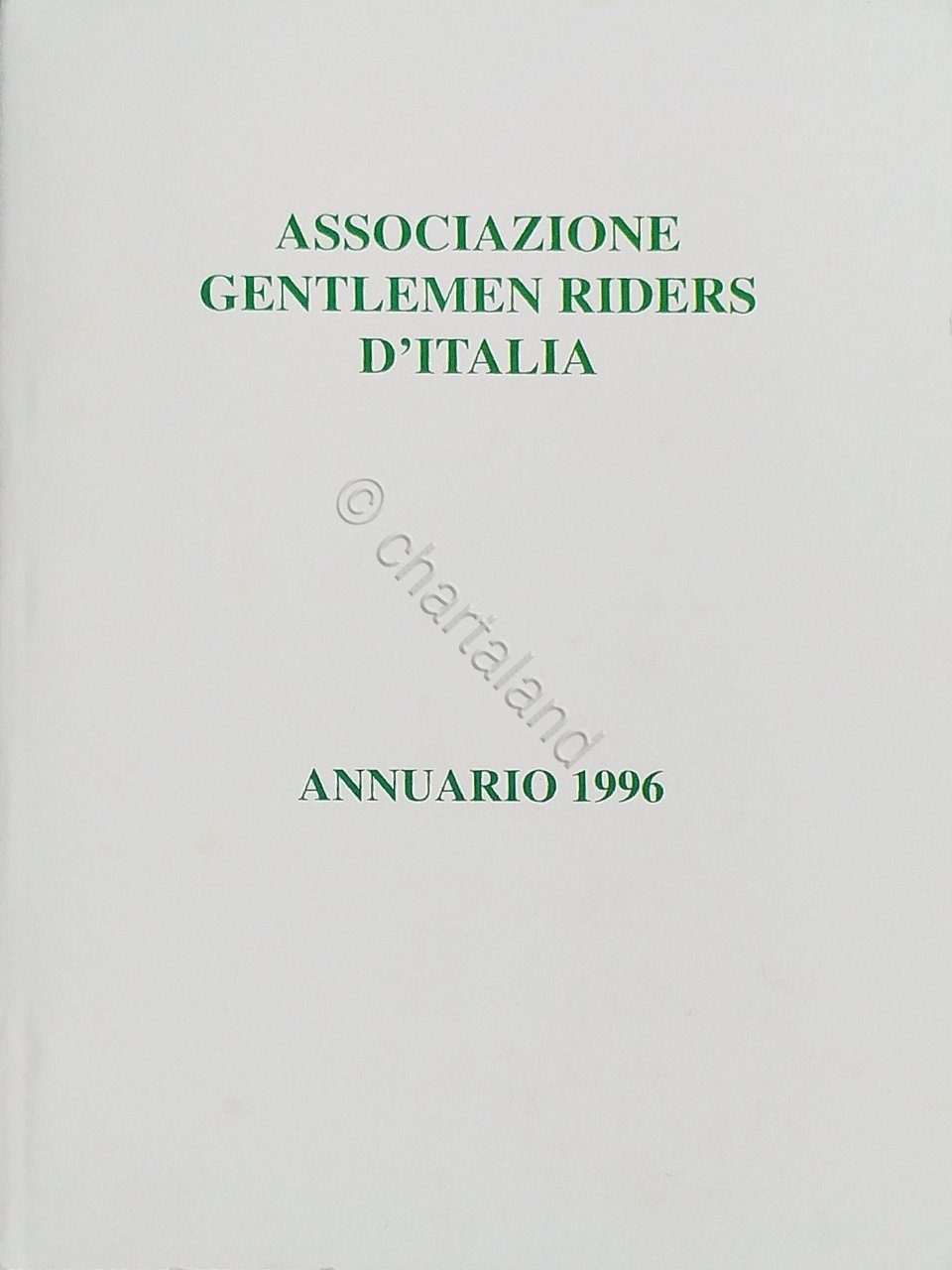 Ippica - Associazione Gentlemen Riders d'Italia - Annuario 1996
