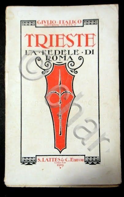 Irredentismo - G. Italico Cobol - Trieste la fedele di …