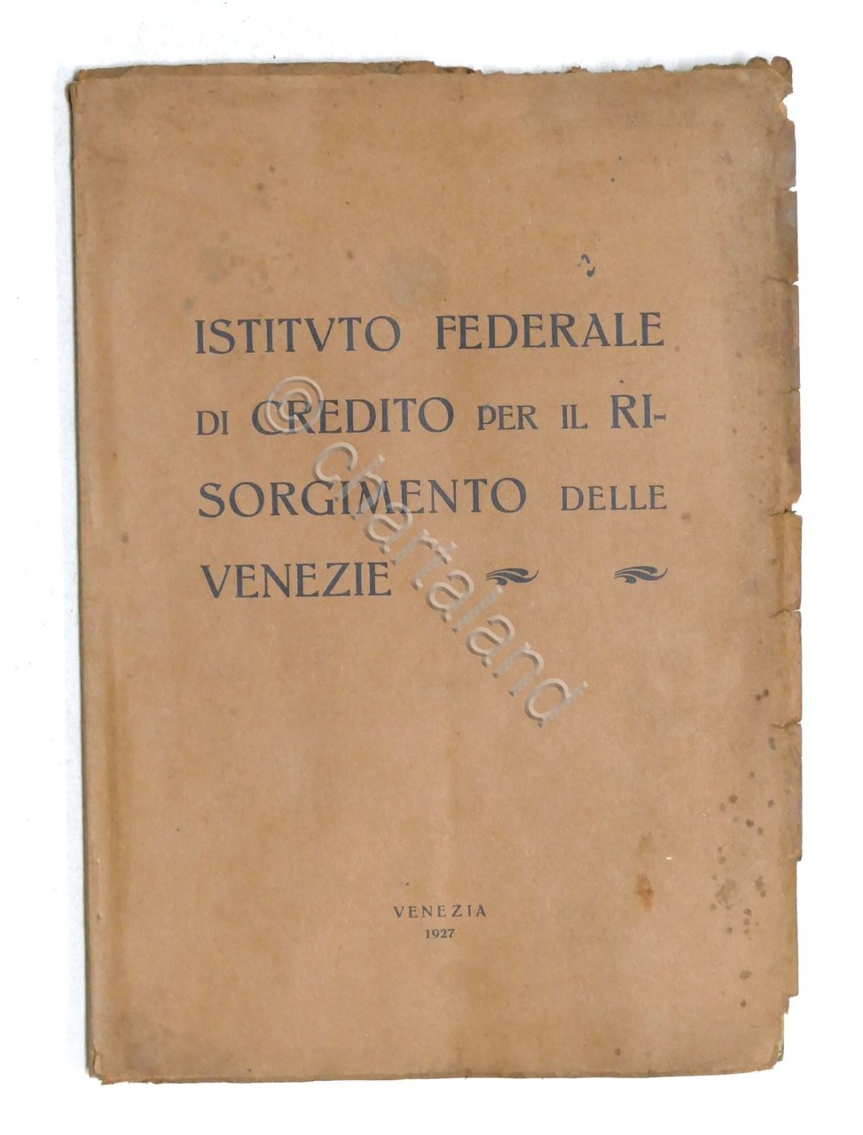 Istituto Federale di Credito per il Risorgimento delle Venezie - …