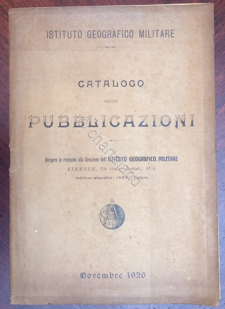 Istituto Geografico Militare - Catalogo delle Pubblicazioni - Novembre 1926