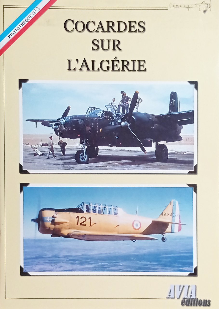 J.-C. Mermet, C. Requi, J.-C. Soumille - Cocardes sur l'Algérie …