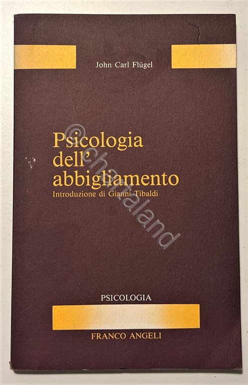 J. Carl Flugel - Psicologia dell'abbigliamento - ed. 1988