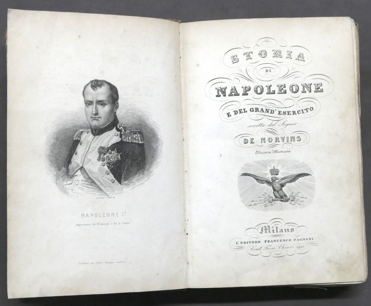 J. De Norvins - Storia di Napoleone e del grand'esercito …
